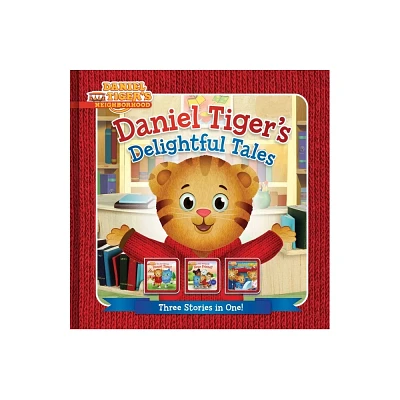 Daniel Tigers Delightful Tales - (Daniel Tigers Neighborhood) by Angela C Santomero (Hardcover)