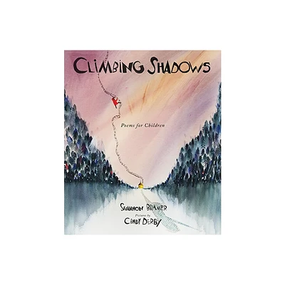 Climbing Shadows - by Shannon Bramer (Hardcover)