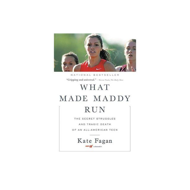 What Made Maddy Run - by Kate Fagan (Paperback)