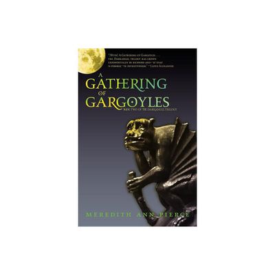 A Gathering of Gargoyles - (Darkangel Trilogy) by Meredith Ann Pierce (Paperback)