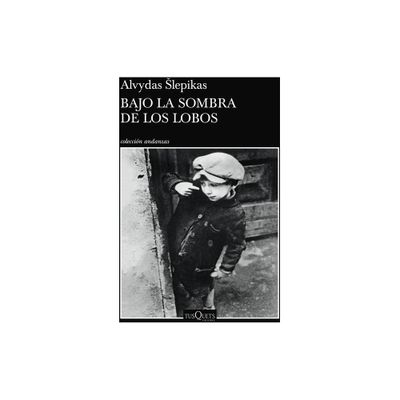 Bajo La Sombra de Los Lobos - by Alvydas Slepika (Paperback)