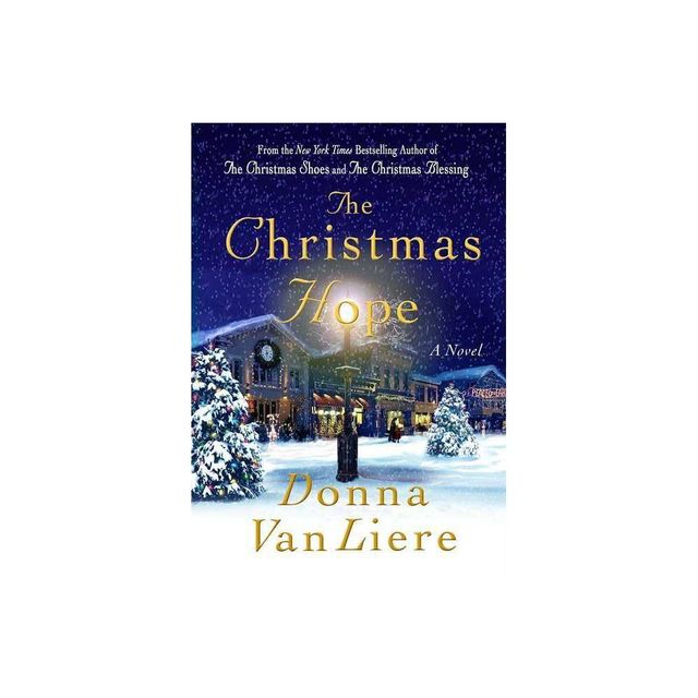 Christmas Hope - by Donna Vanliere (Hardcover)