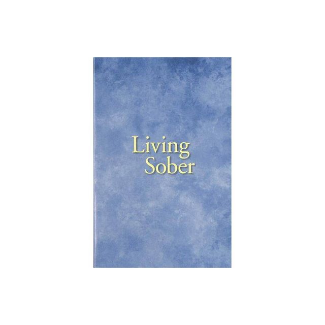 Living Sober Trade Edition - by Alcoholics Anonymous World Services Inc (Paperback)