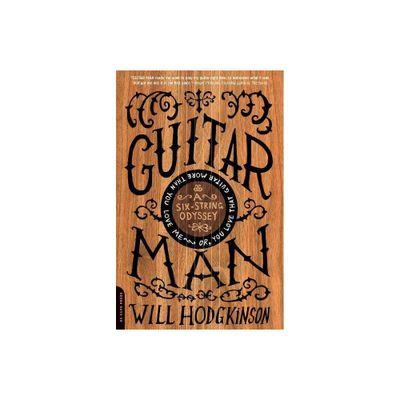 Guitar Man - by Will Hodgkinson (Paperback)