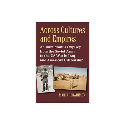 Across Cultures and Empires - by Mahir Ibrahimov (Hardcover)