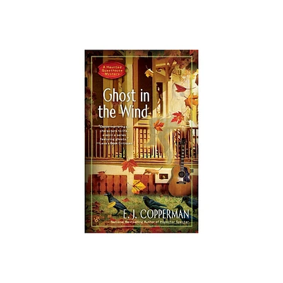 Ghost in the Wind - (Haunted Guesthouse Mystery) by E J Copperman (Paperback)