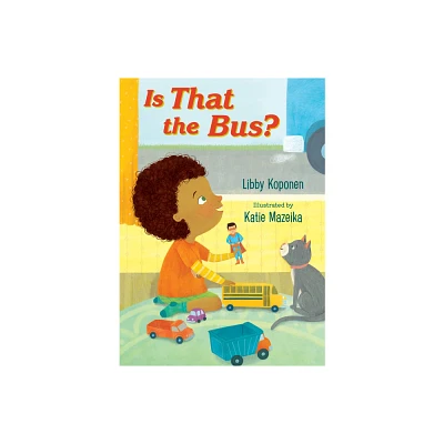 Is That the Bus? - by Libby Koponen (Board Book)