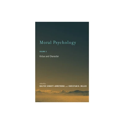 Moral Psychology, Volume 5 - by Walter Sinnott-Armstrong & Christian B Miller (Paperback)