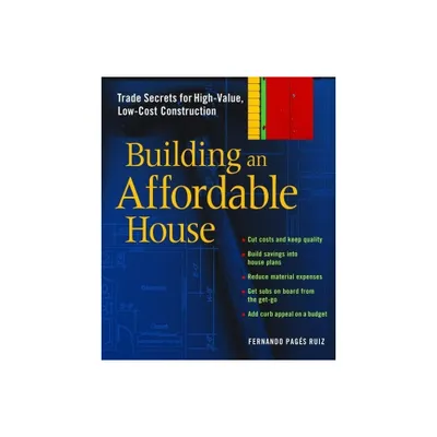 Building an Affordable House - by Fernando Pages Ruiz (Paperback)