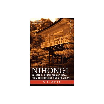 Nihongi - by W G Aston (Paperback)