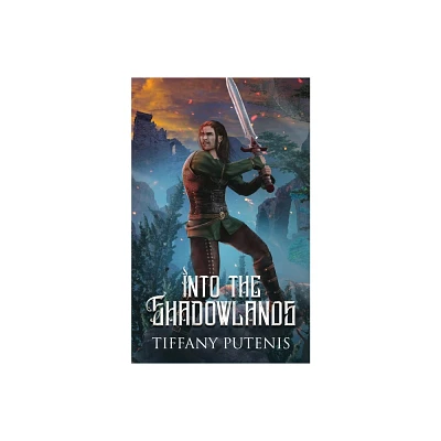 Into the Shadowlands - by Tiffany Putenis (Paperback)