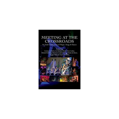 Meeting at the Crossroads: An Irish Celebration (DVD)