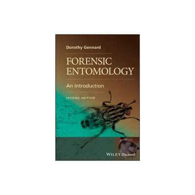 Forensic Entomology - 2nd Edition by Dorothy Gennard (Paperback)