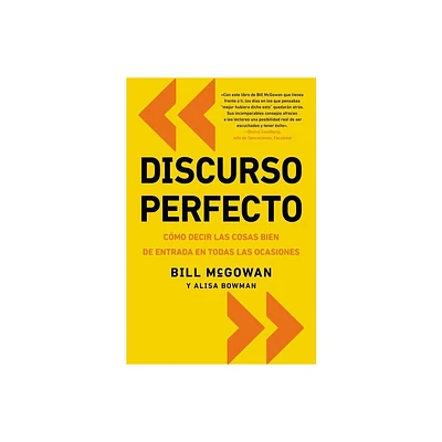 Discurso Perfecto - by Bill McGowan & Alisa Bowman (Paperback)