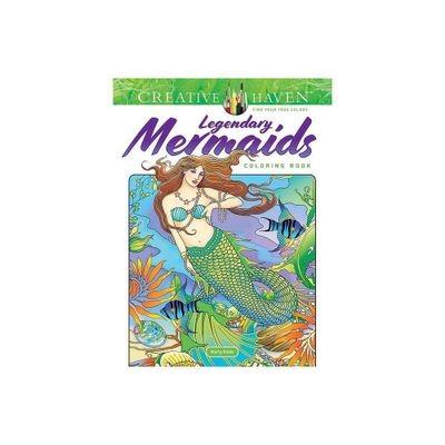 Creative Haven Legendary Mermaids Coloring Book - (Adult Coloring Books: Fantasy) by Marty Noble (Paperback)