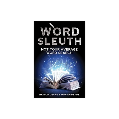 Word Sleuth - by Mariah Deane & Bryson Deane (Paperback)