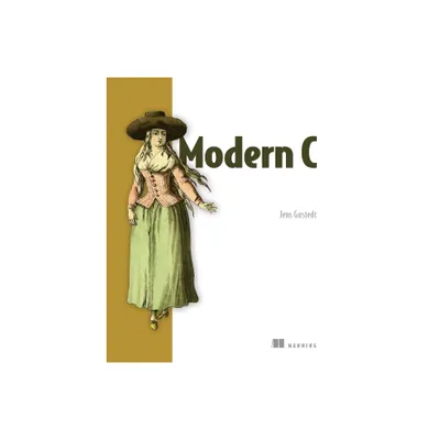 Modern C - by Jens Gustedt (Paperback)