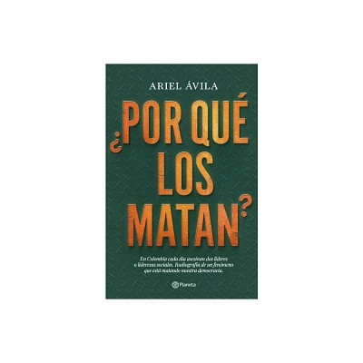 Por Qu Los Matan? - by Ariel vila (Paperback)