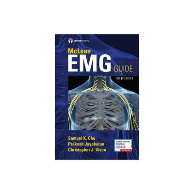 McLean Emg Guide, Second Edition - 2nd Edition by Samuel Chu & Prakash Jayabalan & Christopher J Visco (Spiral Bound)