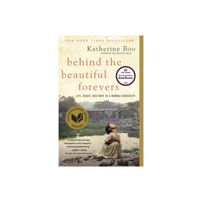 Behind the Beautiful Forevers (Paperback) by Katherine Boo