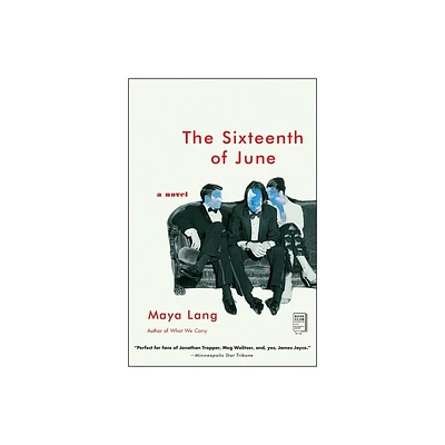 The Sixteenth of June - by Maya Lang (Paperback)