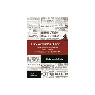 Crime Without Punishment - by Janina Kostkiewicz (Paperback)