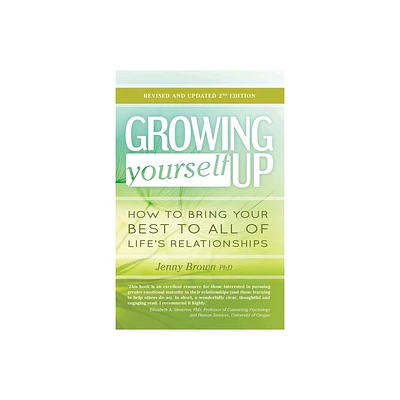 Growing Yourself Up, 2nd Edition - by Jenny Brown (Paperback)