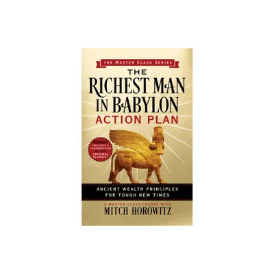 Richest Man in Babylon Action Plan (Master Class Series) - by Mitch Horowitz (Paperback)