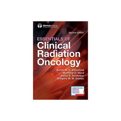 Essentials of Clinical Radiation Oncology, Second Edition - 2nd Edition (Paperback)