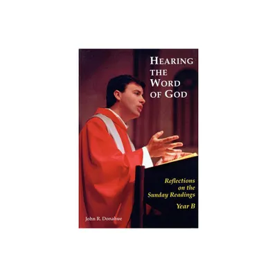 Hearing the Word of God - by John R Donahue (Paperback)