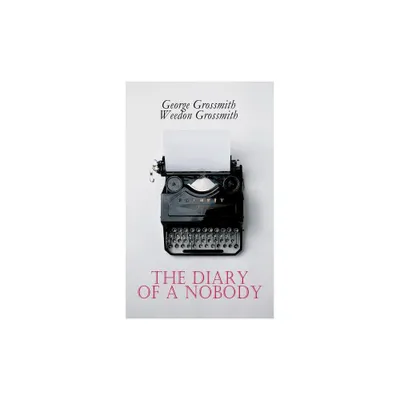 The Diary of a Nobody - by George Grossmith & Weedon Grossmith (Paperback)