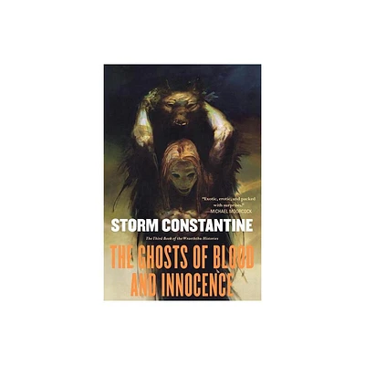 The Ghosts of Blood and Innocence - (Wraeththu) by Storm Constantine (Paperback)