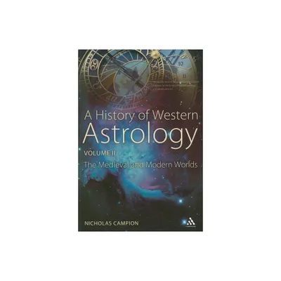 A History of Western Astrology Volume II - by Nicholas Campion (Paperback)