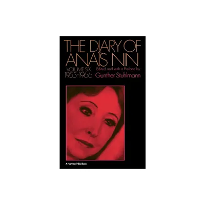 The Diary of Anais Nin Volume 6 1955-1966 - by Anais Nin & Nin (Paperback)