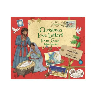 Christmas Love Letters from God, Updated Edition - by Glenys Nellist (Hardcover)