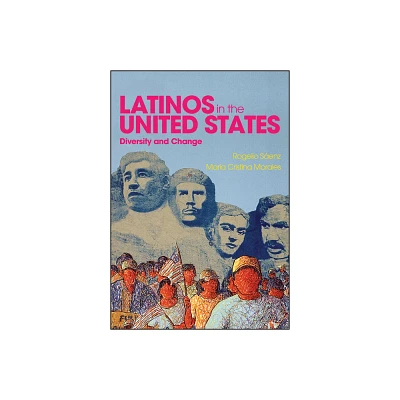 Latinos in the United States - by Rogelio Senz & Maria Cristina Morales (Paperback)