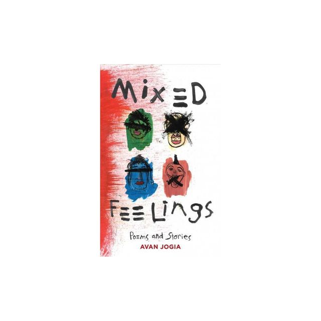 Mixed Feelings - by Avan Jogia (Paperback)