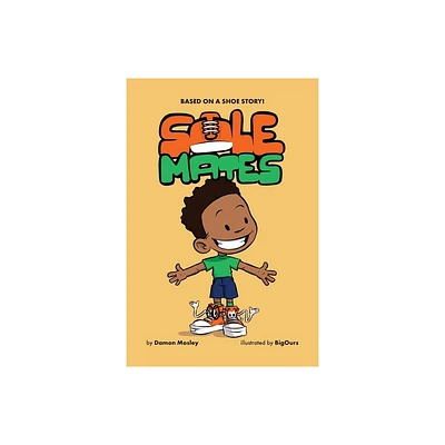 Sole Mates - by Damon Mosley (Paperback)