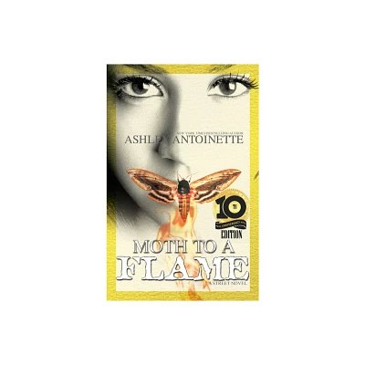 Moth to a Flame - by Ashley Antoinette (Paperback)