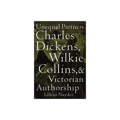 Unequal Partners - by Lillian Nayder (Paperback)