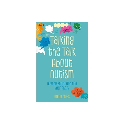 Talking the Talk about Autism - by Haley Moss (Paperback)