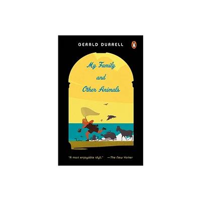 My Family and Other Animals - by Gerald Durrell (Paperback)