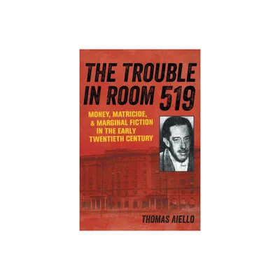 The Trouble in Room 519 - by Thomas Aiello (Paperback)