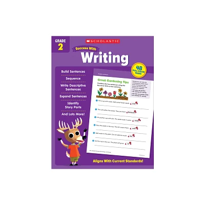 Scholastic Success with Writing Grade 2 Workbook - by Scholastic Teaching Resources (Paperback)