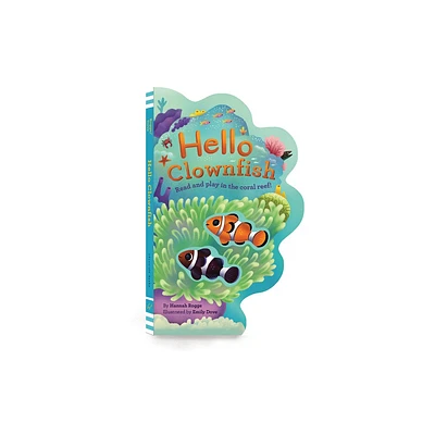 Hello Clownfish - by Hannah Rogge (Hardcover)