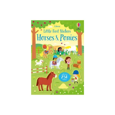 Little First Stickers Horses and Ponies - by Kirsteen Robson (Paperback)