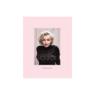 Marilyn Monroe Style - by Terry Newman (Hardcover)