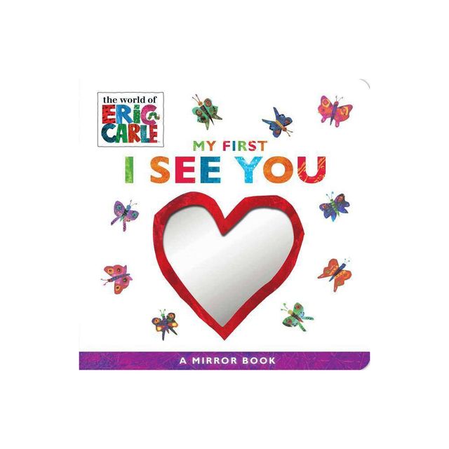 My First I See You : A Mirror Book - By Eric Carle ( Hardcover )