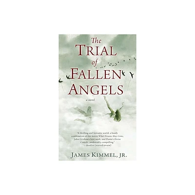 The Trial of Fallen Angels - by James Kimmel (Paperback)