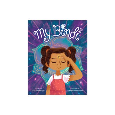 My Bindi - by Gita Varadarajan (Hardcover)